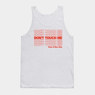Don't Touch Me :) Tank Top